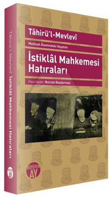 Matbuat Alemindeki Hayatım - İstiklal Mahkemesi Ha