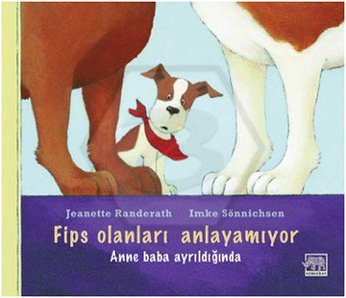 Fips Olanları Anlayamıyor - Anne Baba Ayrıldığında