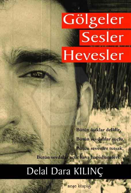 Gölgeler Sesler Hevesler