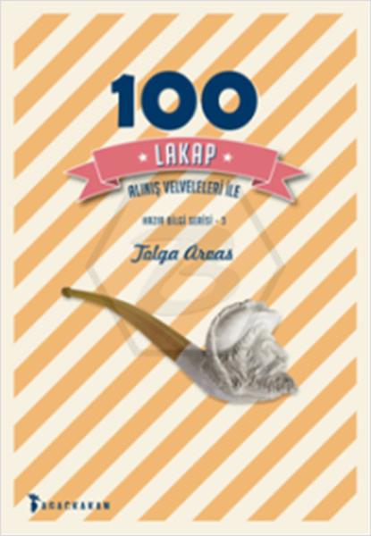 100 Lakap - Alınış Velveleleri İle