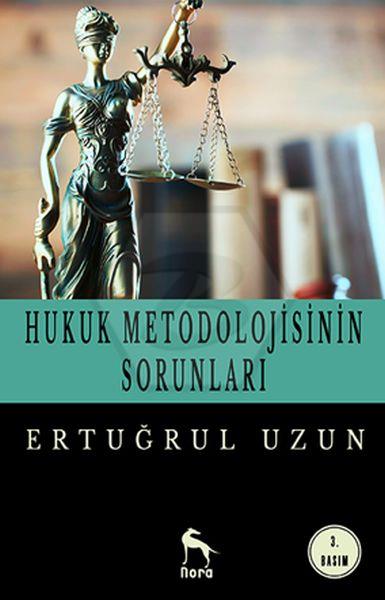 Hukuk Metodolojisinin Sorunları