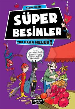 Yok Daha Neler/Süper Besinler