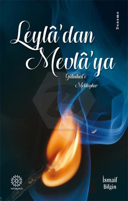 LeylaDan MevlaYa - GülnihalE Mektuplar