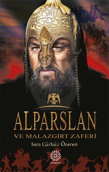 Alparslan Ve Malazgirt Zaferi