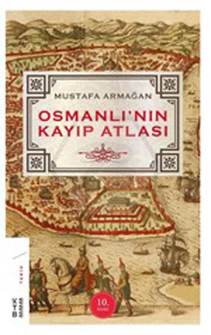 Osmanlı nın Kayıp Atlası