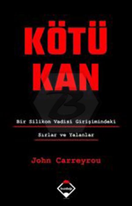 Kötü Kan - Bir Silikon Vadisi Bir Silikon Vadisi