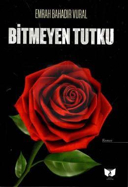 Bitmeyen Tutku- 2.Cilt