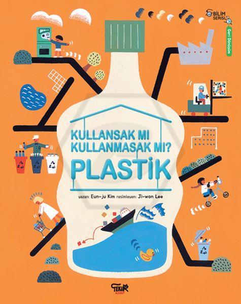 Plastik - Kullansak mı Kullanmasak mı?