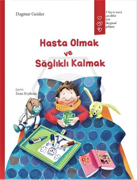 Hasta Olmak Ve Sağlıklı Kalmak