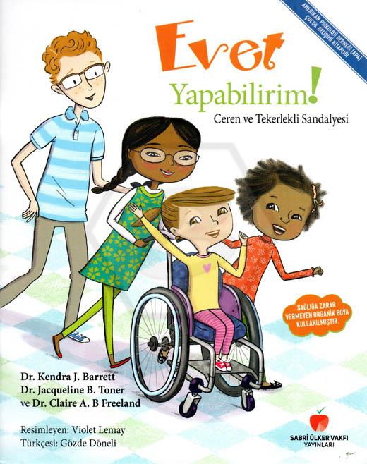 Evet Yapabilirim!Ceren ve Tekerlekli Sandalyesi