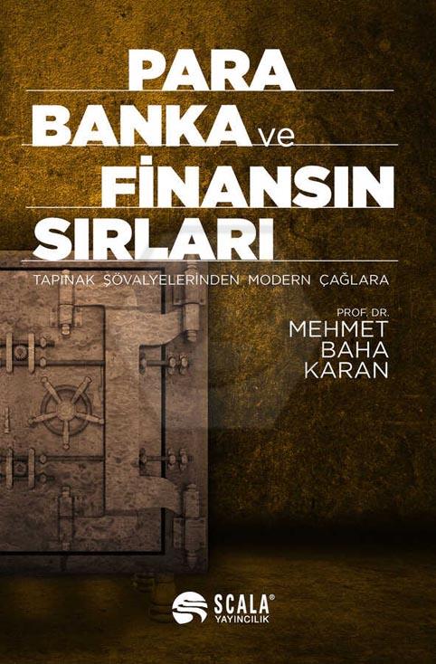 Para Banka Ve Finansın Sırları  -Tapınak Şövalyelerinden Modern Çağlara