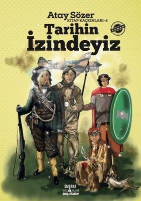 Kitap Kaçkınları - 4 Tarihin İzindeyiz