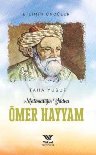 Matematiğin yıldızı ömer hayyam