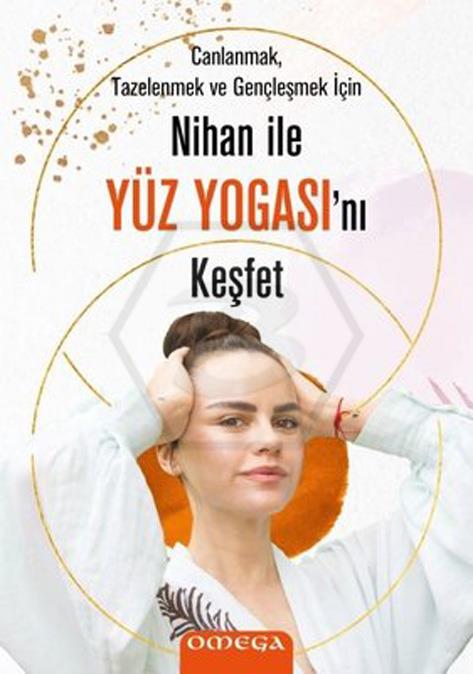 Nihan İle Yüz Yogasını Keşfet