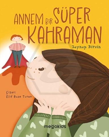 Annem Bir Süper Kahraman