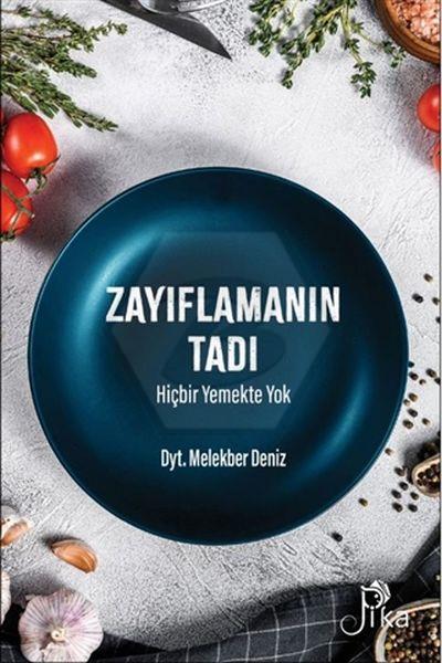 Zayıflamanın Tadı Hiçbir Yemekte Yok