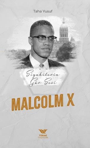 Siyahilerin gür sesi malcolm x