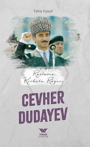 Rusların korkulu rüyası cevher dudayev