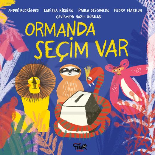 Ormanda Seçim Var