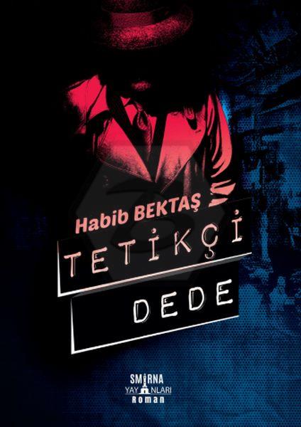 Tetikçi Dede - Ciltli 