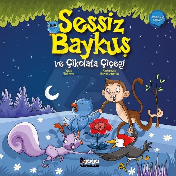 Sessiz Baykuş ve Çikolata Çiçeği