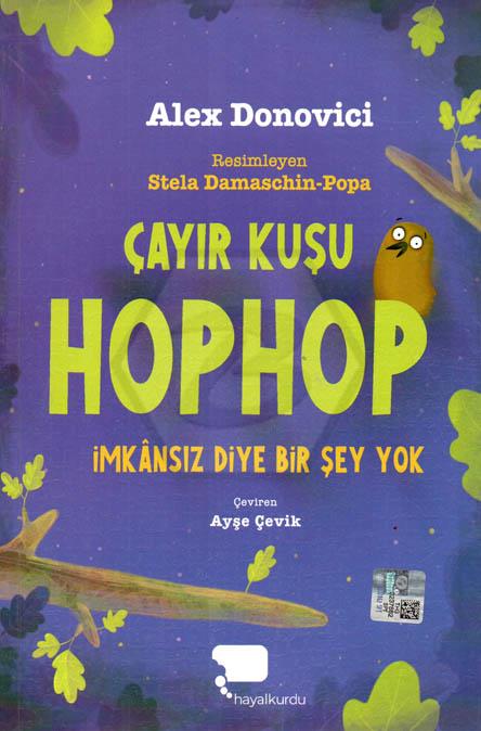 Çayır Kuşu Hop Hop (Birinci Kitap) İmkansız Diye Bir Şey yok