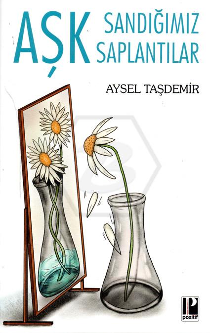 Aşk Sandığımız Saplantılar