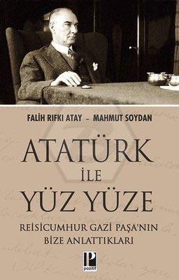 Atatürk İle Yüz Yüze