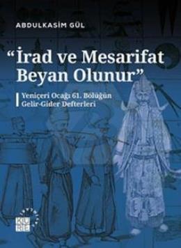 İrad ve Mesarifat Beyan Olunur