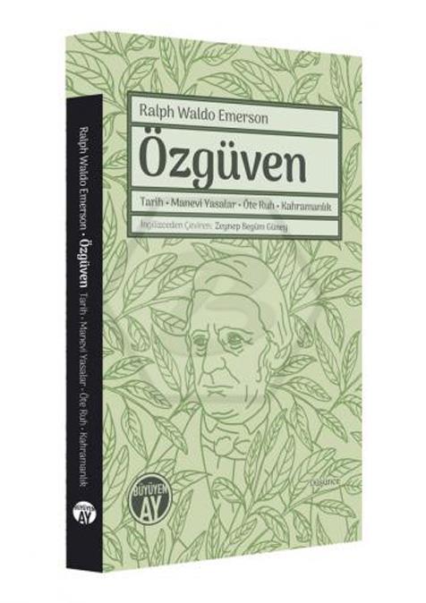 Özgüven - Tarih Manevi Yasalar Öte Ruh Kahramanlık