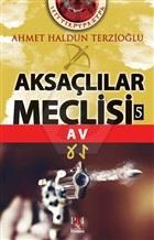 Aksaçlılar Meclisi 5 - Av