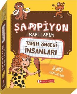 Şampiyon Kartlarım Tarih Öncesi İnsanları