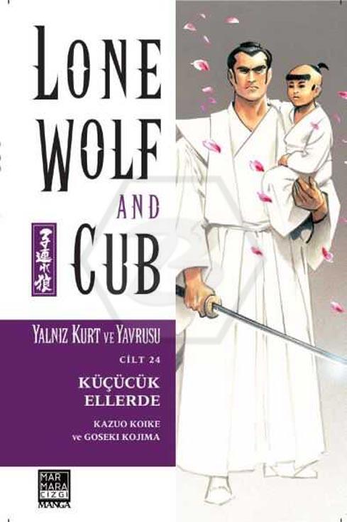 Lone Wolf And Cub - Yalnız Kurt ve Yavrusu 24 - Küçücük Ellerde