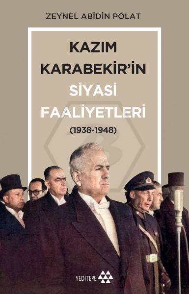 Kazım Karabekir’İn Siyasi Faaliyetleri