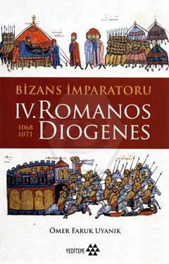 Bizans İmparatoru IV.Romanos Dıogenes(1068-1071)