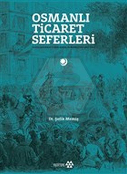 Osmanlı Ticaret Seferleri