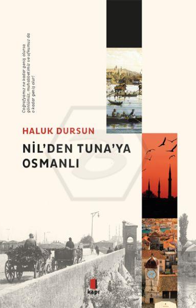 Nil’den Tuna’ya  Osmanlı