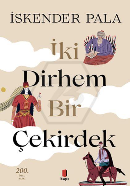 İki Dirhem Bir Çekirdek (Ciltli)