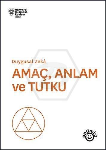 Amaç Anlam ve Tutku - Duygusal Zeka