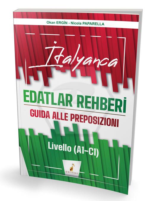 İtalyanca Edatlar Rehberi – Guida Alle Preposizioni – Livello - A1- C1