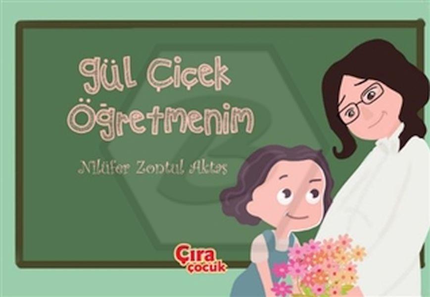 Gül Çiçek Öğretmenim