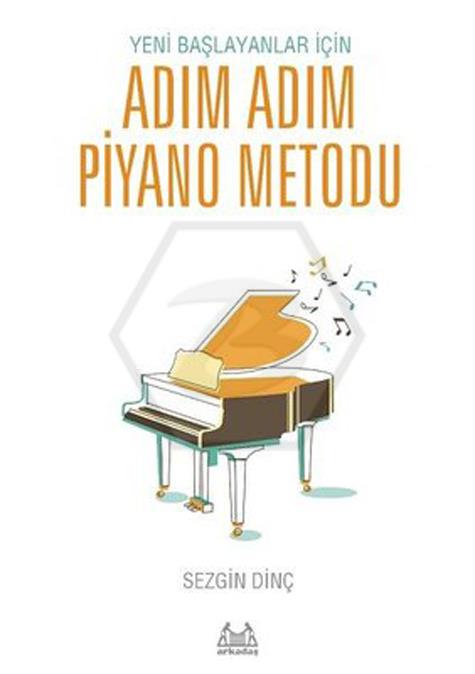 Yeni Başlayanlar İçin Adım Adım Piyano Metodu