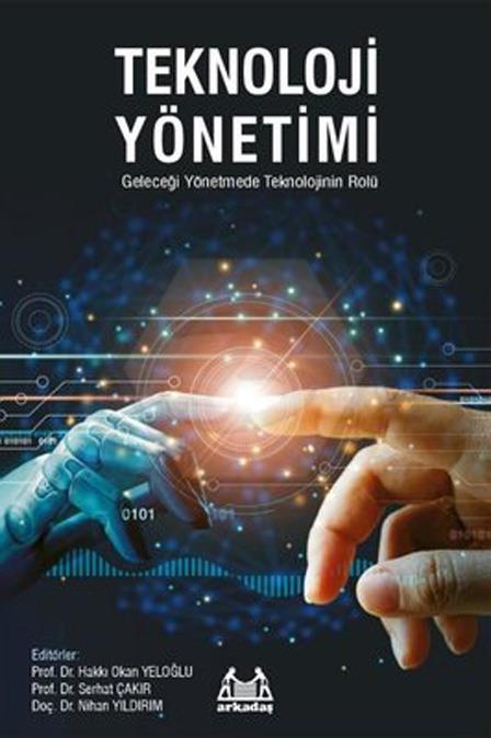 Teknoloji Yönetimi Geleceği Yönetmede Teknolojinin Rolü