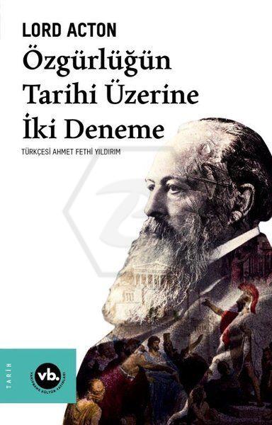 Özgürlüğün Tarihi Üzerine İki Deneme