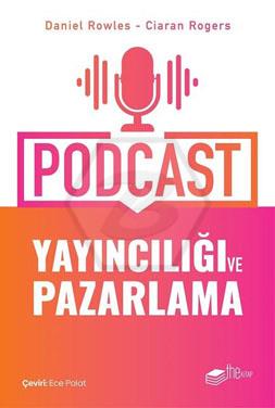 Podcast Yayıncılığı ve Pazarlama