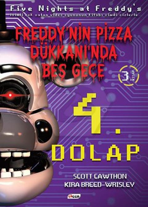Freddy`nin Pizza Dükkanı`nda Beş Gece 4 Dolap 3.Kitap