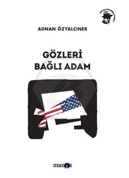 Gözleri Bağlı Adam - Toplu Öyküler 6
