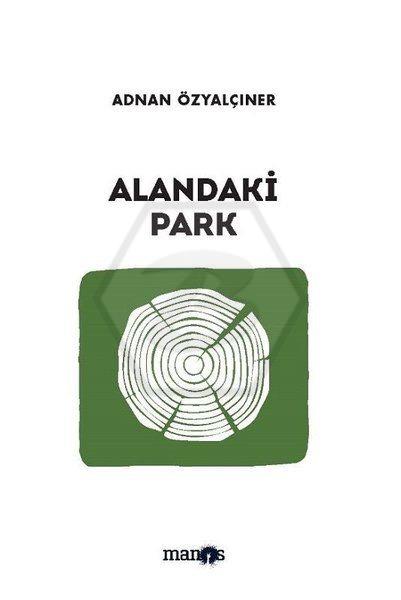 Alandaki Park - Toplu Öyküler 11