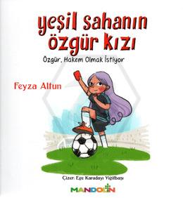 Yeşil Sahanın Özgür Kızı