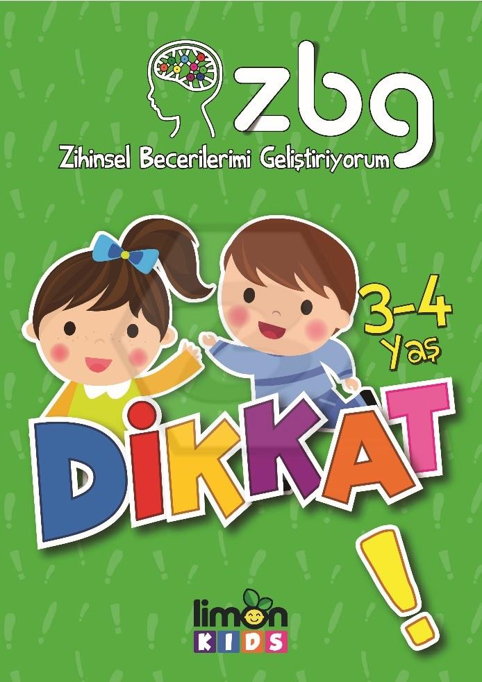 3-4 Yaş Dikkat! - Zihinsel Becerilerimi Geliştiriyorum